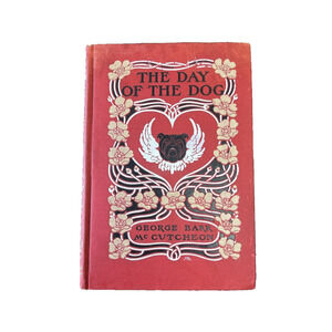 1904 1st Ed "The Day of the Dog" George McCutcheon Art Nouveau Illus. Fisher